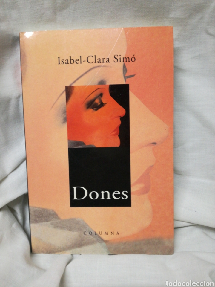 Libros de segunda mano: DONES - ISABEL CLARA SIMO - ED. COLUMNA 2001 - Foto 1