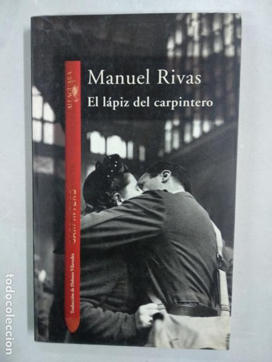Libros de segunda mano: EL L&Aacute;PIZ DEL CARPINTERO - MANUEL RIVAS - Foto 1