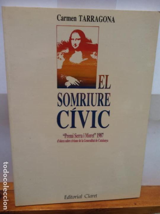 Second hand books: STQ. CARMEN TARRAGONA.EL SOMRIURE CIVIC.EDT, CLARET. .
