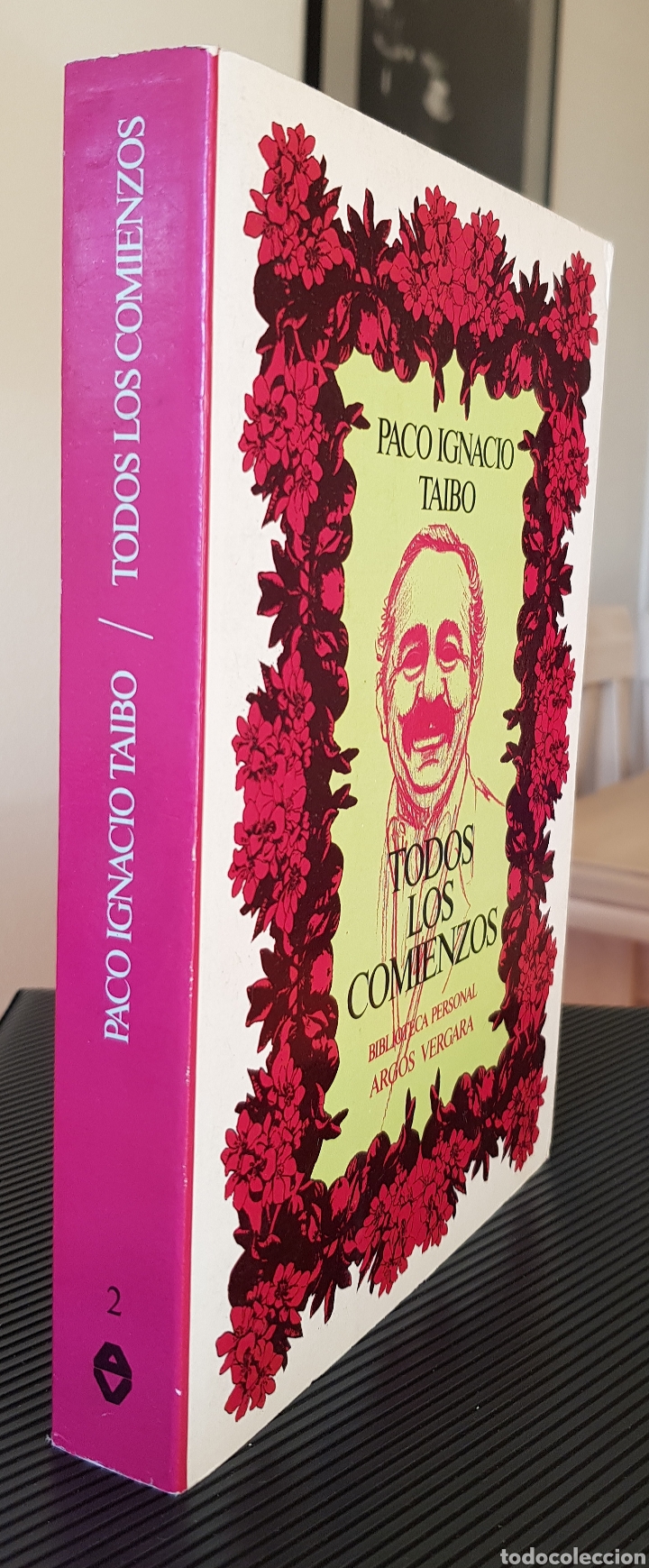 Libros de segunda mano: Todos los comienzos. Paco Ignacio Taibo (Primera edici&oacute;n) - Foto 2