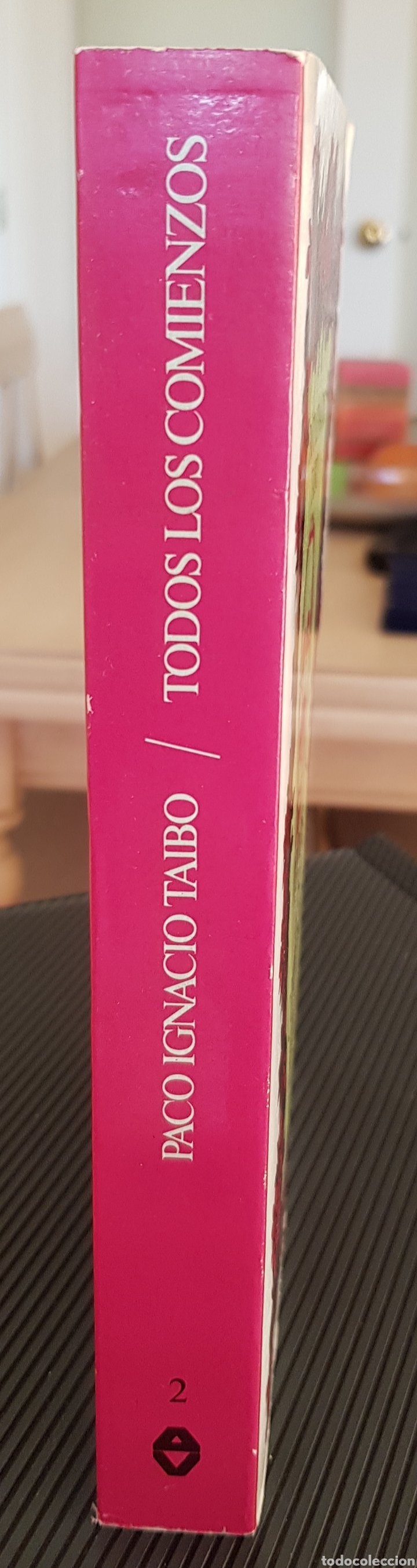 Libros de segunda mano: Todos los comienzos. Paco Ignacio Taibo (Primera edici&oacute;n) - Foto 3