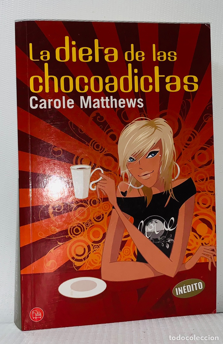 Libros de segunda mano: LA DIETA DE LAS CHOCOADICTAS &middot;&middot;&middot;&middot;&middot; CAROLE MATTHEWS - Foto 1