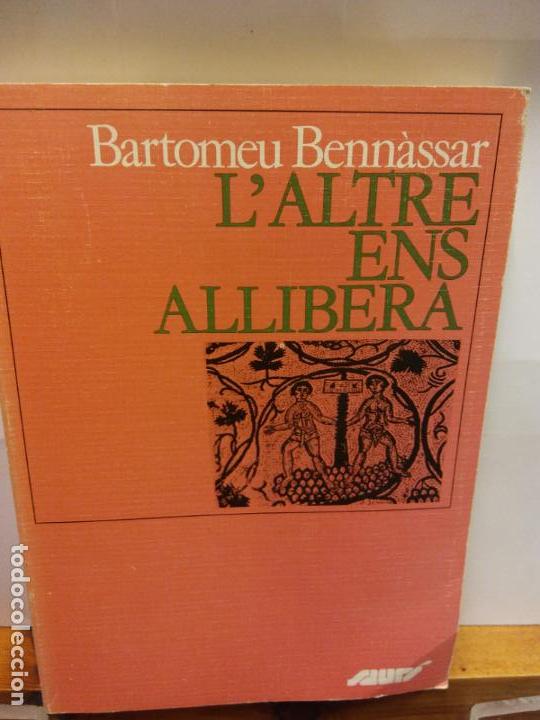 Second hand books: STQ.BARTOMEU BENNASSAR.L ALTRE ENS ALLIBERA.EDT, BENNASSAR..