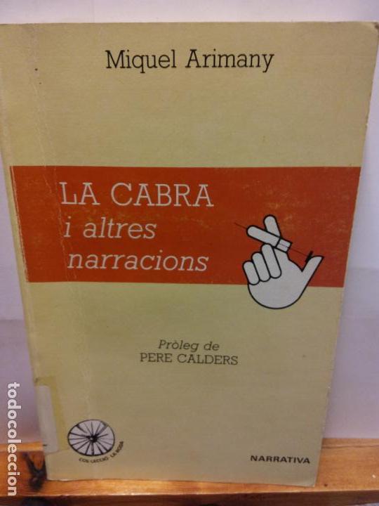 Second hand books: STQ.MIQUEL ARIMANY.LA CABRA I ALTRES NARRACIONS.EDT, MIQUEL ARIMANY..