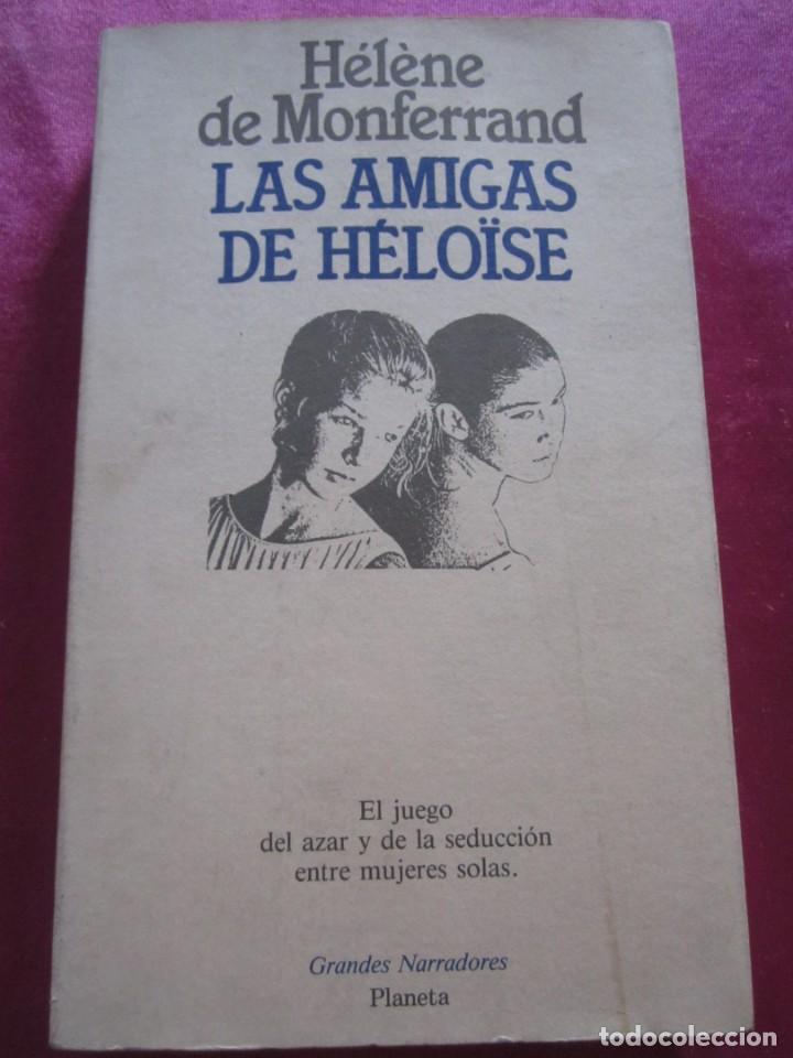 Libros de segunda mano: LAS AMIGAS DE H&Eacute;LO&Iuml;SE. H&Eacute;L&Egrave;NE DE MONFERRAND - Foto 1