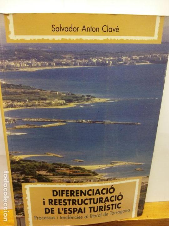 Second hand books: STQ.SALVADOR ANTON.DIFERENCIACIO I REESTRUCTURACION DE L ESPAI TURISTIC..