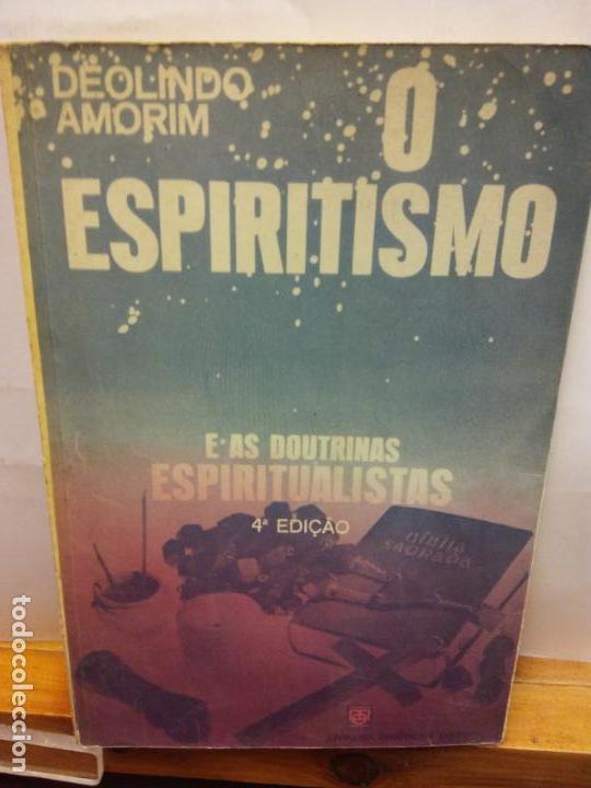Second hand books: STQ.DEOLINDO AMORIM.O ESPIRITISMO.EDT, LIVRARIA GHIGNONE. .