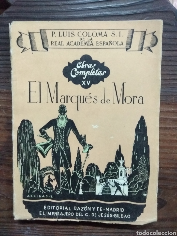 Libros de segunda mano: El Marqu&eacute;s de Mora. Luis Coloma. Ed Raz&oacute;n y fe - Foto 1