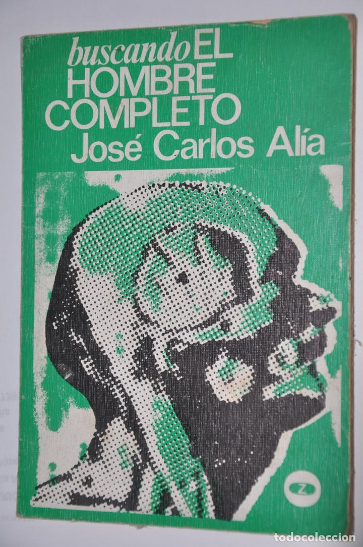 Libri di seconda mano: buscando el hombre completo, jose carlos alia, ver tarifas economicas envios