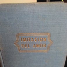 Libros de segunda mano: CÉSAR GONZÁLEZ RUANO, IMITACIÓN DEL AMOR. / LARA 1946. PRIMERA 1ª EDICIÓN. Lote 137913410