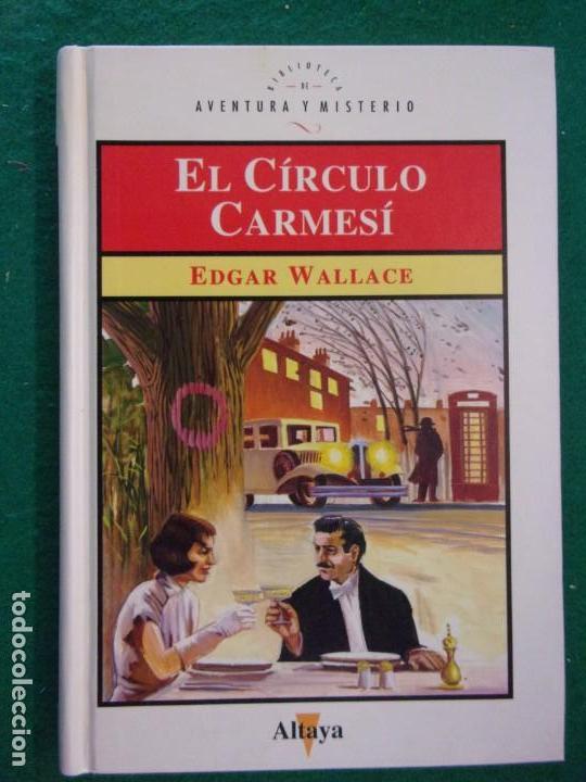 Libros de segunda mano: EL CIRCULO CARMES&Iacute; / Edgar Wallace / 1994. Altaya - Foto 1
