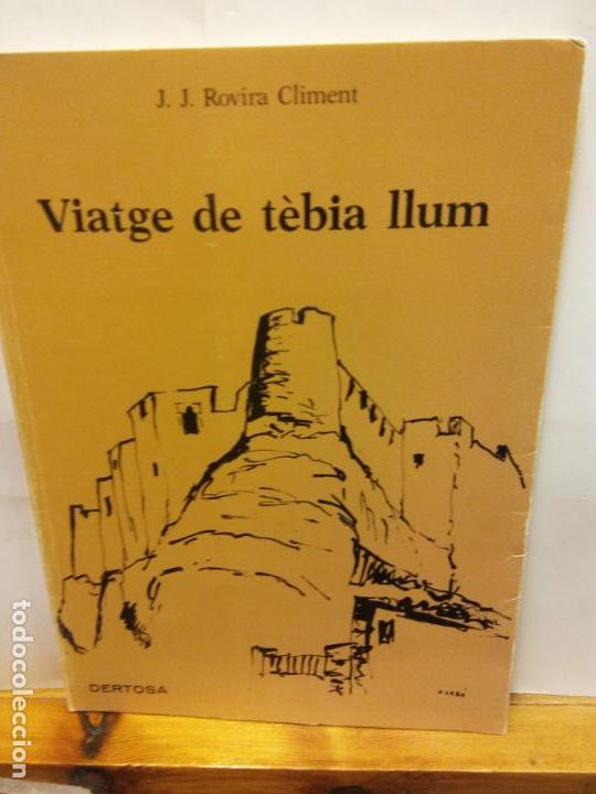 Second hand books: STQ.JOAN JOSEP ROVIRA.VIATGE DE TEBIA LLUM.EDT, DERTOSA..