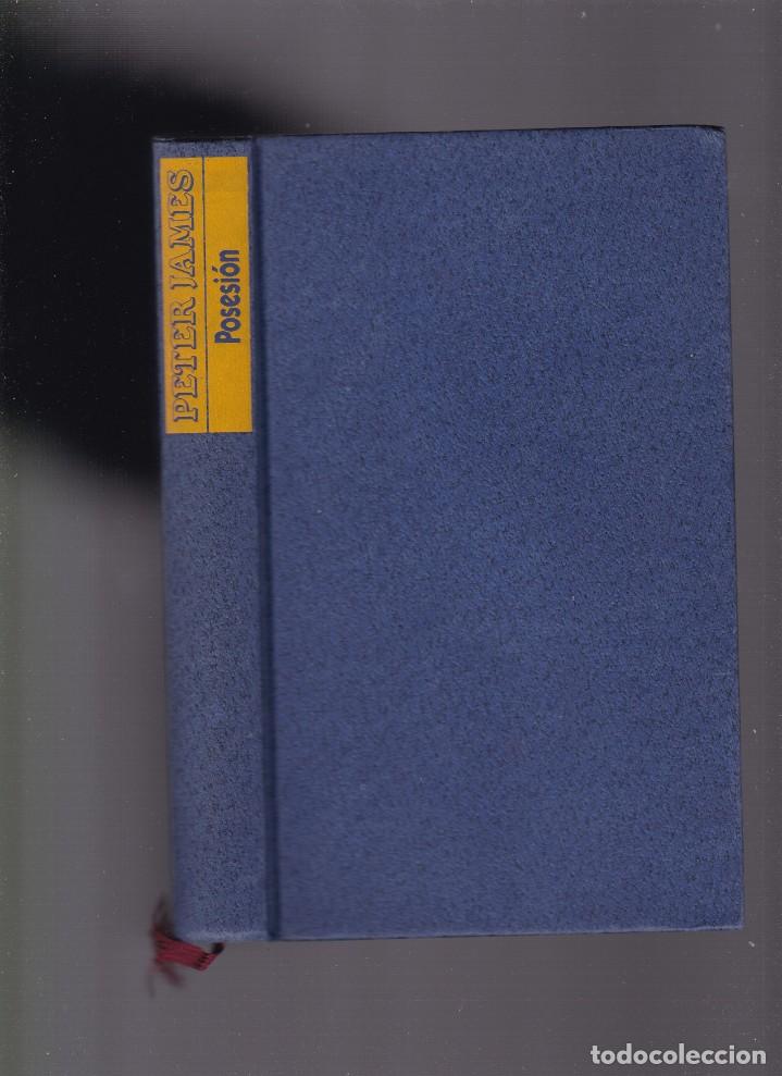 Libros de segunda mano: PETER JAMES - POSESI&Oacute;N - CIRCULO DE LECTORES 1991 - Foto 1