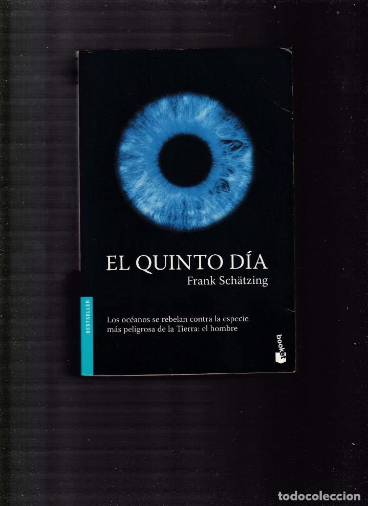 Libros de segunda mano: FRANK SCHATZING - EL QUINTO D&Iacute;A - EDITORIAL PLANETA 2008 - Foto 1
