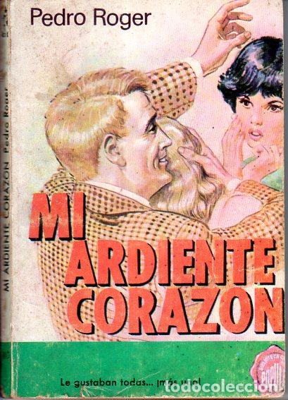 Libros de segunda mano: MI ARDIENTE CORAZ&Oacute;N. PEDRO ROGER. EDICIONES CID.. 1964. - Foto 1