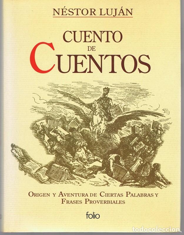 Libros de segunda mano: CUENTO DE CUENTOS N&Eacute;STOR LUJ&Aacute;N - Foto 1