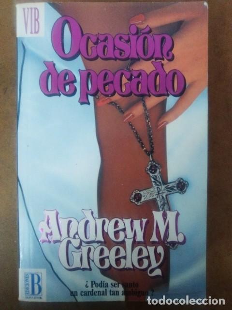 Libros de segunda mano: OCASION DE PECADO (ANDREW M. GREELEY) EDICIONES B - Foto 1