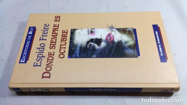 Second hand books: DONDE SIEMPRE ES OCTUBRE	 / 	ESPIDO FREIRE	 / 	PLANETA