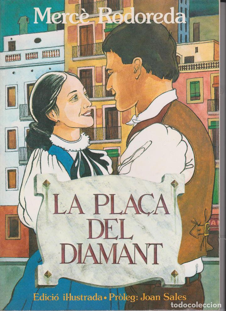 Libros de segunda mano: LA PLA&Ccedil;A DEL DIAMANT. MER&Ccedil;E RODOREDA - Foto 1