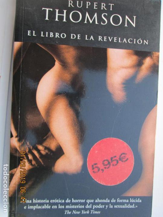 Libros de segunda mano: EL LIBRO DE LA REVELACI&Oacute;N -  RUPERT THOMSON - EDICIONES B 2013. - Foto 1