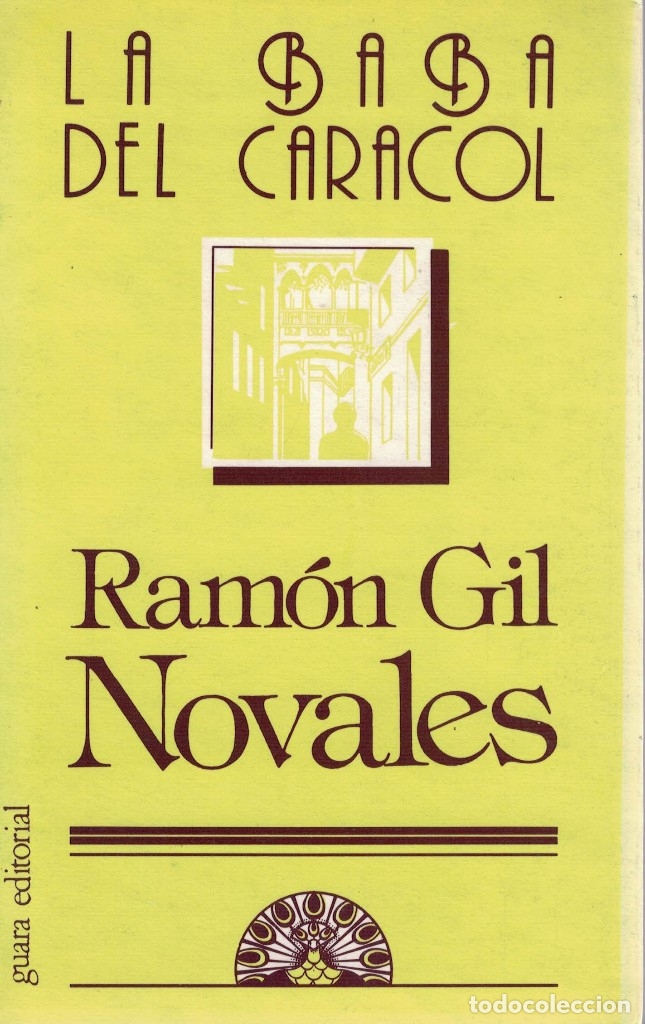 Libros de segunda mano: Ram&oacute;n Gil Novales, La baba del caracol - Foto 1