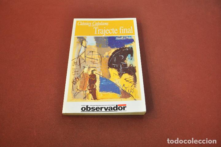 Libros de segunda mano: trajecte final - manuel de pedrolo - cl&agrave;ssics catalans - observador - Foto 1