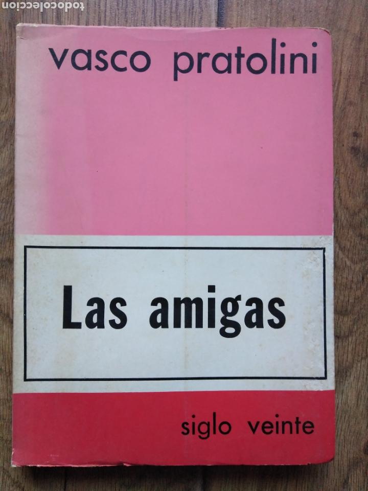Libros de segunda mano: PRATOLINI, Vasco/Las amigas. - Foto 1