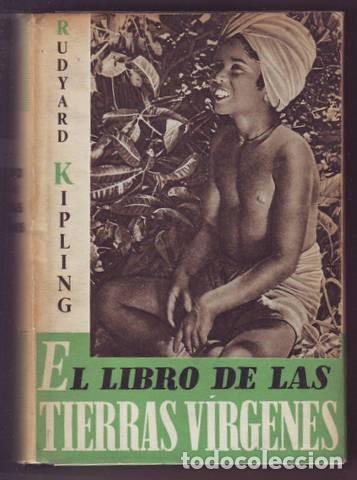 Libros de segunda mano: KIPLING, Rudyard: EL LIBRO DE LAS TIERRAS VIRGENES. - Foto 1