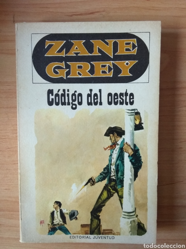 Libros de segunda mano: C&oacute;digo del oeste. Zane Grey. Juventud - Foto 1