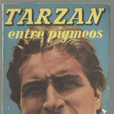Libros de segunda mano: TARZÁN ENTRE PIGMEOS, DE EDGAR RICE BURROUGHS. (ED. GUSTAVO GILI, 4ª EDICIÓN, 1956). Lote 149677518