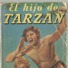 Libros de segunda mano: EL HIJO DE TARZÁN, DE EDGAR RICE BURROUGHS. (ED. GUSTAVO GILI, 7ª EDICIÓN, 1956). Lote 149678490