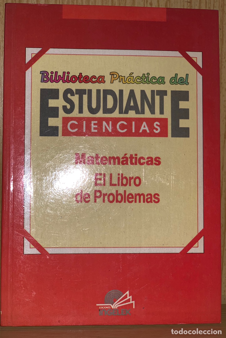 Livros em segunda m&atilde;o: BIBLIOTECA PRACTICA DEL ESTUDIANTE CIENCIAS &middot;&middot;&middot;&middot;&middot;&middot;MATEMATICAS, EL LIBRO DE PROBLEMAS