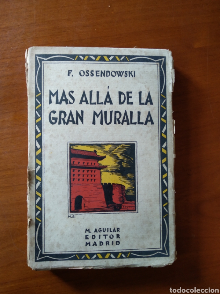 Libros de segunda mano: F. OSSENDOWSKI. M&Aacute;S ALL&Aacute; DE LA GRAN MURALLA. #0372 - Foto 1