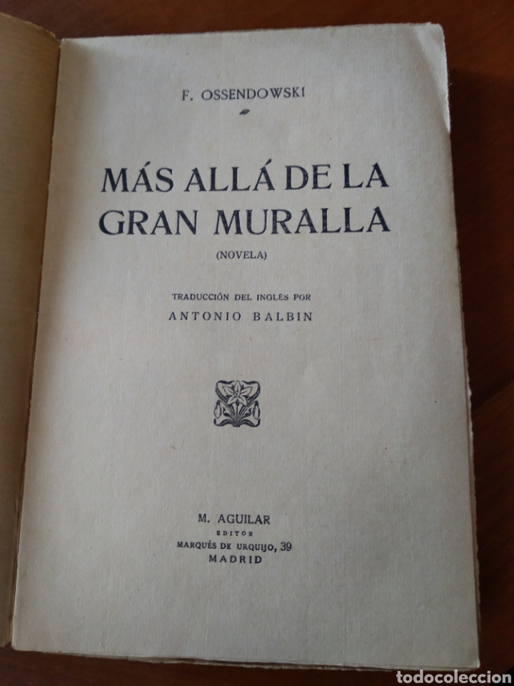 Libros de segunda mano: F. OSSENDOWSKI. M&Aacute;S ALL&Aacute; DE LA GRAN MURALLA. #0372 - Foto 4