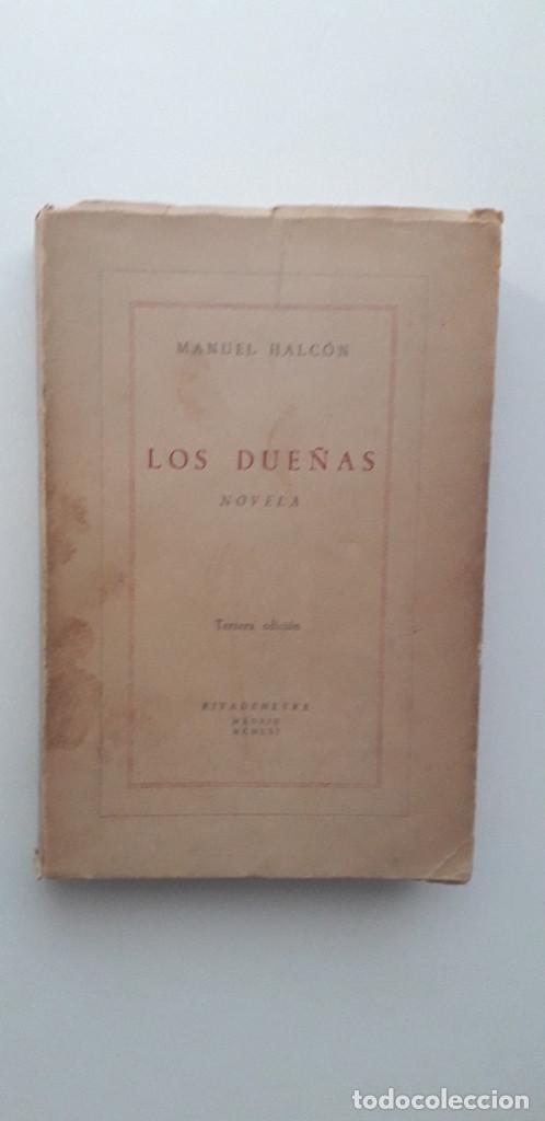 Libros de segunda mano: LAS DUE&Ntilde;AS - MANUEL HALC&Oacute;N - Foto 1