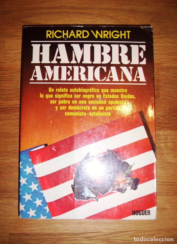 Libros de segunda mano: WRIGHT, Richard. Hambre americana. - Foto 1