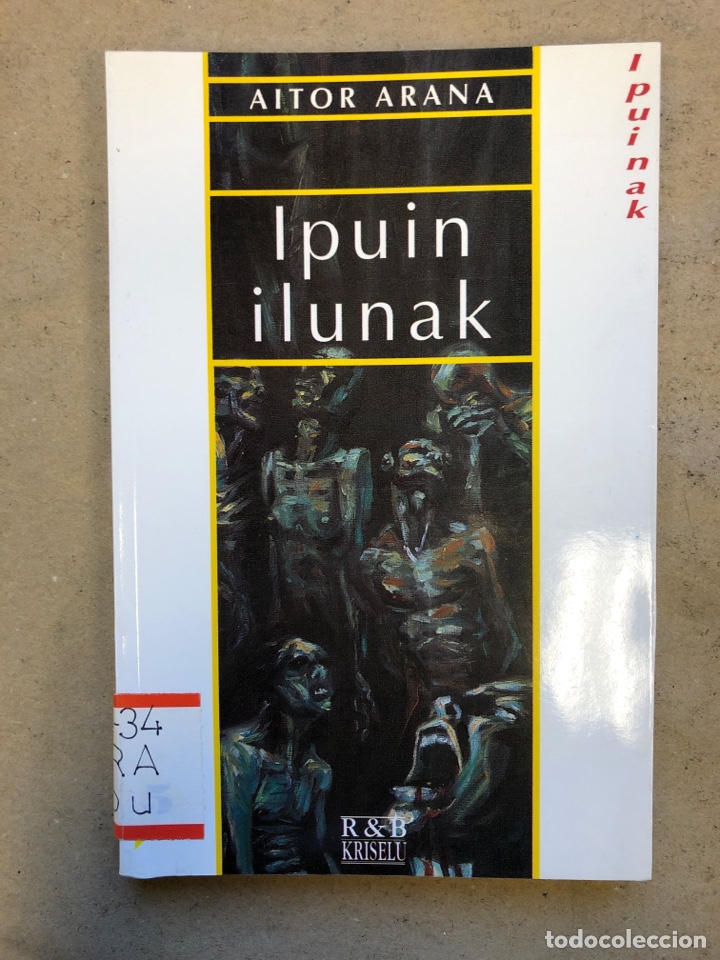Libros de segunda mano: IPUIN ILUNAK. AITOR ARA&Ntilde;A. R & B KRISELU 1995. EUSKARAZ. 153 P&Aacute;GINAS.