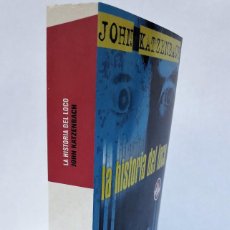 Libros de segunda mano: LA HISTORIA DEL LOCO. (JOHN KATZENBACH)
