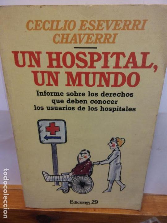 Second hand books: BJS.CECILIO ESEVERRY.UN HOSPITAL, UN MUNDO.EDT, 29..