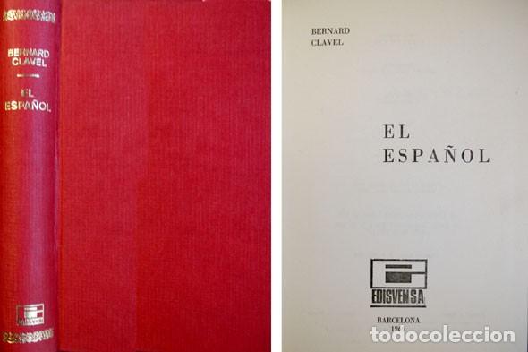 Libros de segunda mano: CLAVEL, Bernard.  El Espa&ntilde;ol. 1969. - Foto 1