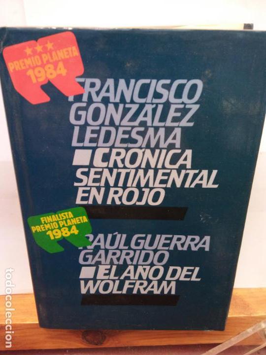 Second hand books: STQ.GONZALEZ-CRONICA SENTIMENTAL EN ROJO.GUERRA-EL A&Ntilde;O DE WOLFRAM..