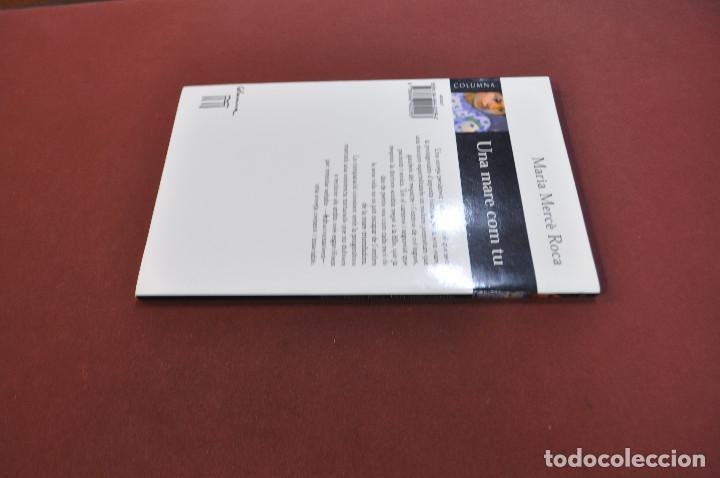 Libros de segunda mano: una mare com tu - maria merc&egrave; roca - NOB - Foto 2
