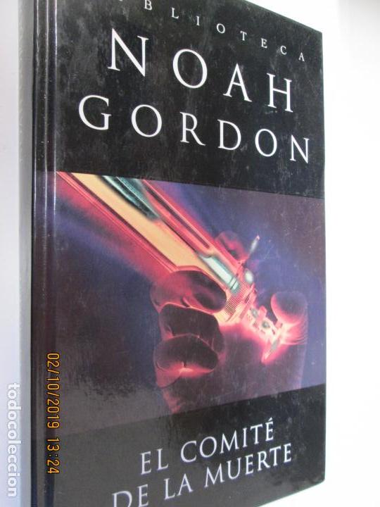 Libros de segunda mano: EL COMIT&Eacute; DE LA MUERTE -  BIBLIOTECA NOAH GORDON  - EDICIONES B  2003. - Foto 1