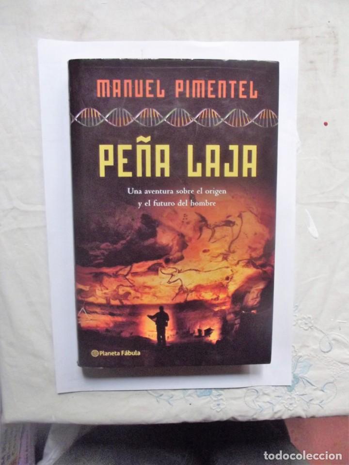 Libros de segunda mano: PE&Ntilde;A LAJA  DE  MANUEL PIMENTEL - Foto 1