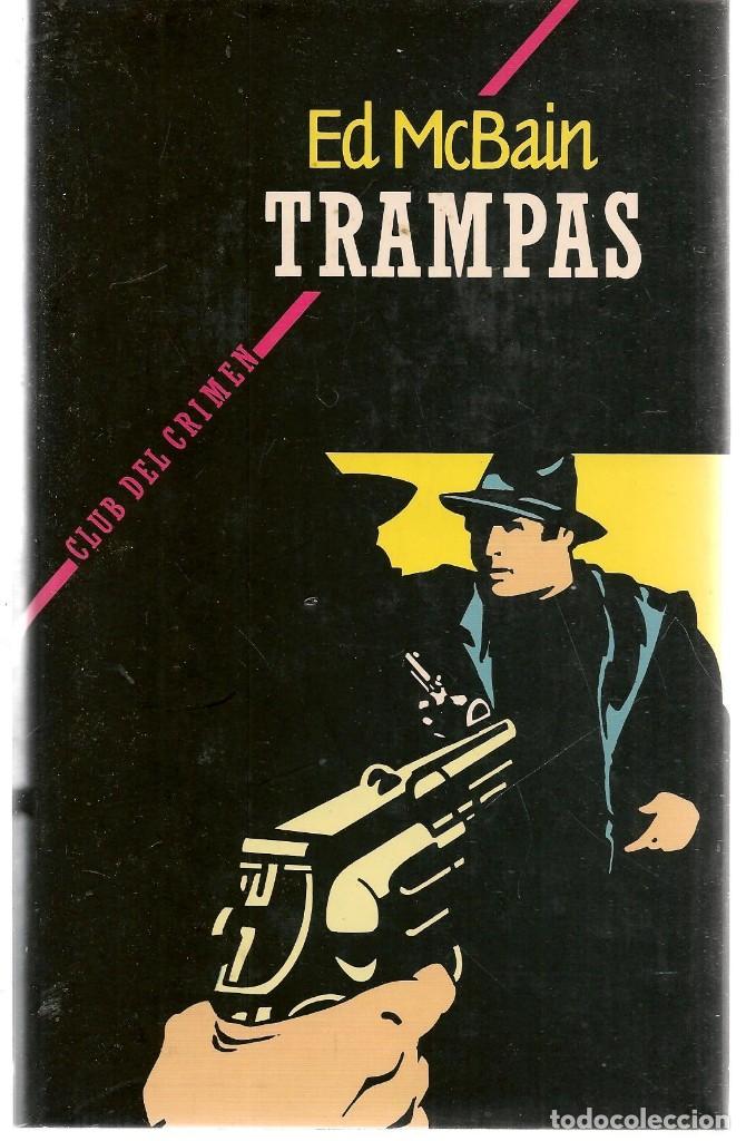 Libros de segunda mano: TRAMPAS. ED MCBAIN. CIRCULO DE LECTORES. (ORD/MD) - Foto 1