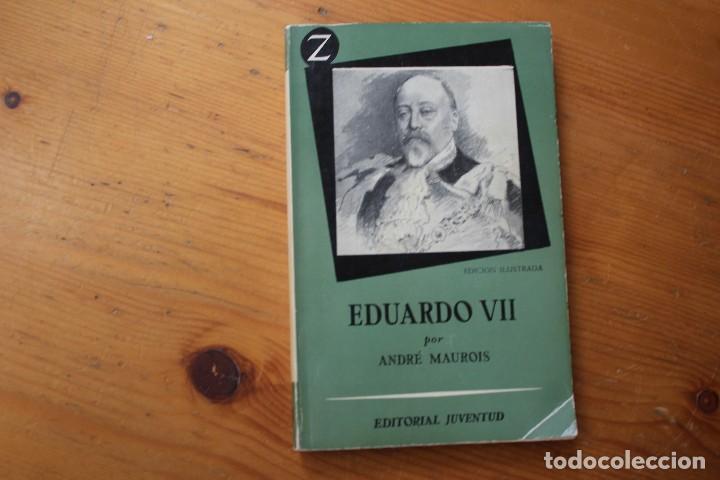 Libros de segunda mano: EDUARDO VII ANDRE MAUROIS - Foto 1