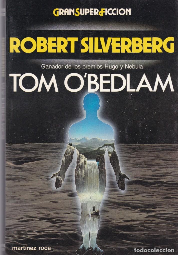 Libros de segunda mano: ROBERT SILVERBERG - TOM OBELDAM - EDICIONES MART&Iacute;NEZ ROCA 1987 - Foto 1
