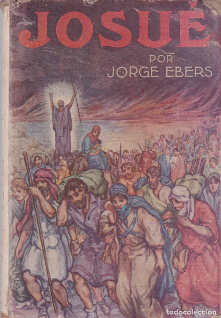 Libros de segunda mano: JORGE EBERS - JOSUE - MADRID 1929 - Foto 1