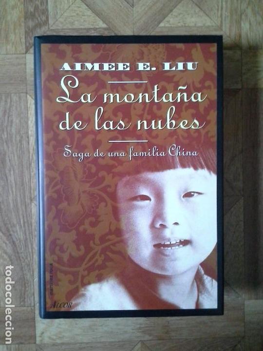 Libros de segunda mano: AIMEE E. LIU - LA MONTA&Ntilde;A DE LAS NUBES - Foto 1