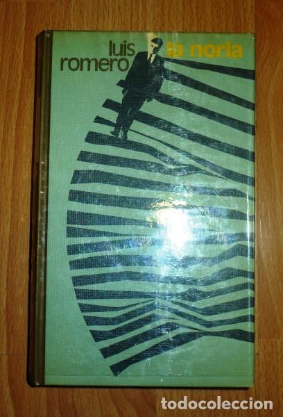 Libros de segunda mano: ROMERO, Luis. La noria - Foto 1
